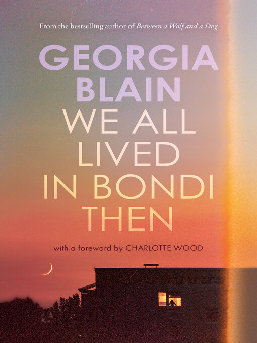 Title details for We All Lived in Bondi Then by Georgia Blain - Wait list